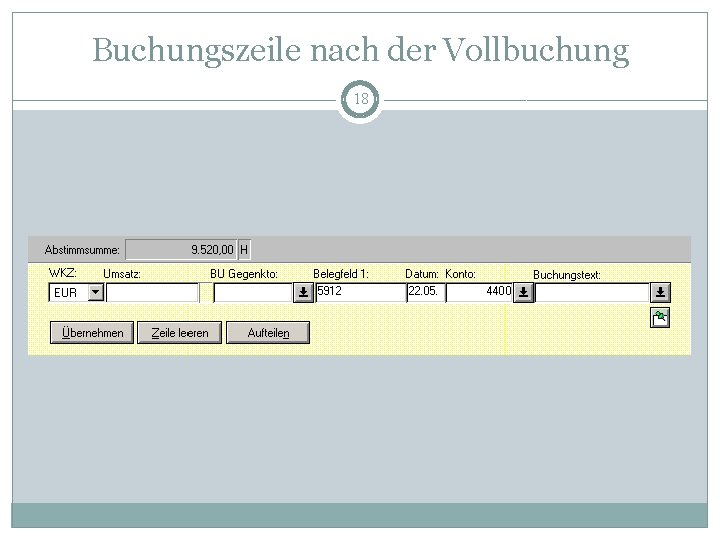 Buchungszeile nach der Vollbuchung 18 