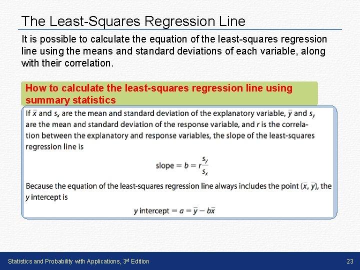 The Least-Squares Regression Line It is possible to calculate the equation of the least-squares The Least-Squares Regression Line It is possible to calculate the equation of the least-squares