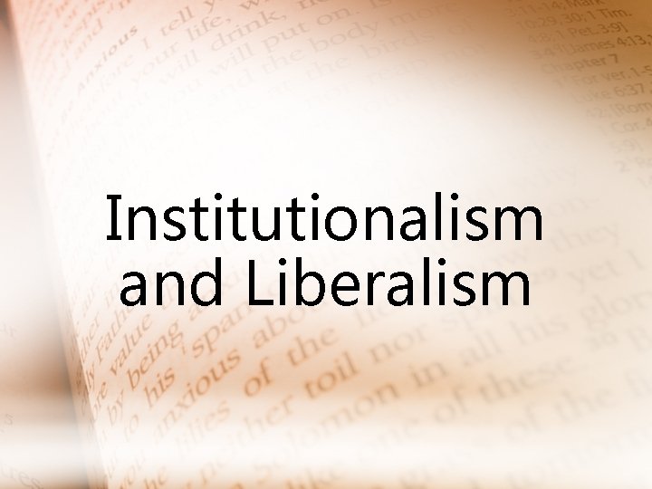 Institutionalism and Liberalism 