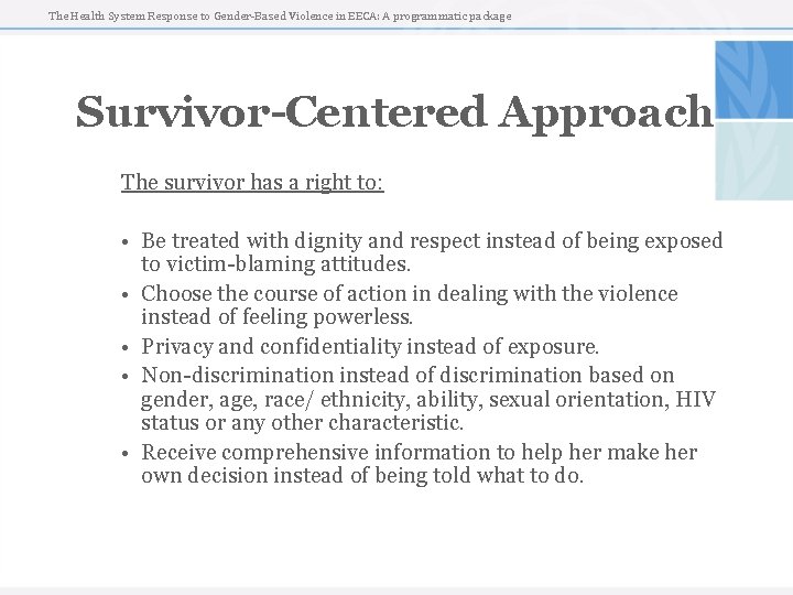 The Health System Response to Gender-Based Violence in EECA: A programmatic package Survivor-Centered Approach