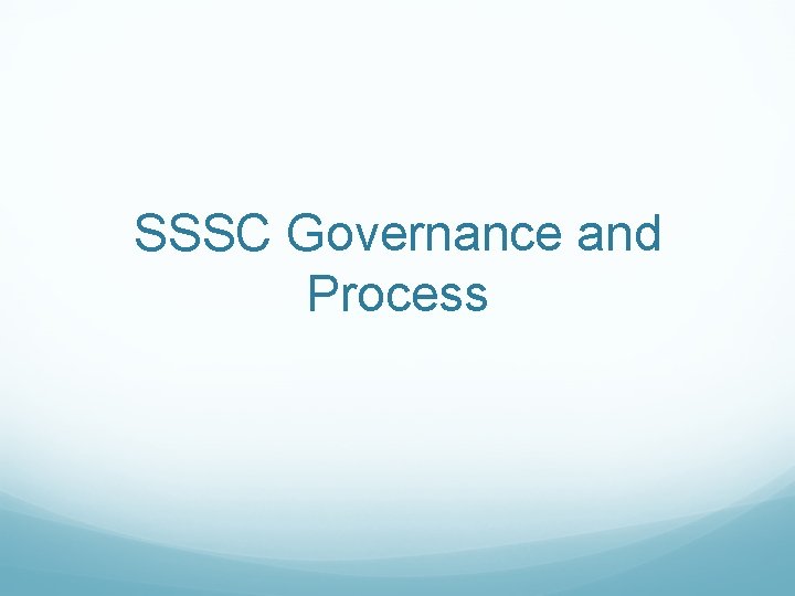 SSSC Governance and Process 