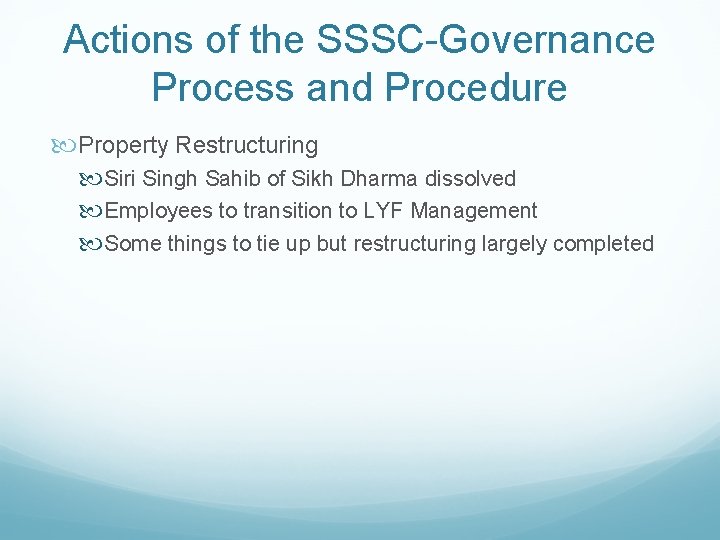 Actions of the SSSC-Governance Process and Procedure Property Restructuring Siri Singh Sahib of Sikh