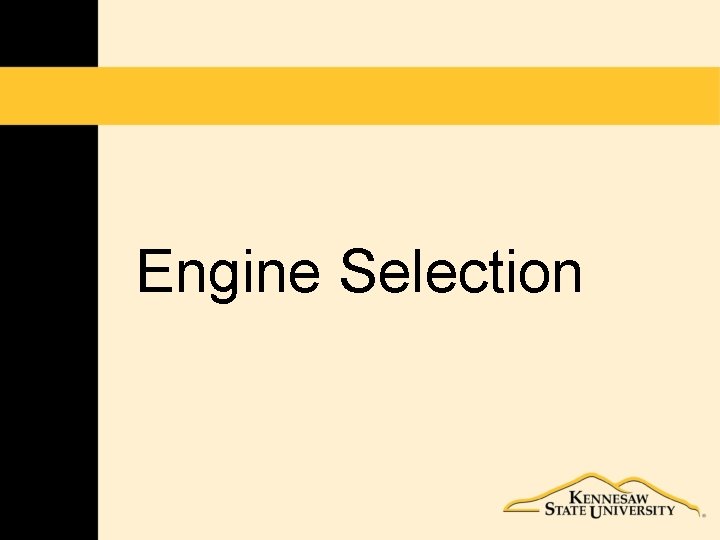 Engine Selection 