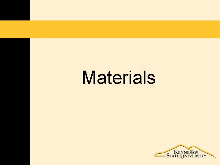Materials 