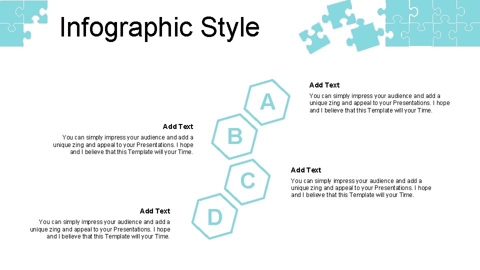 Infographic Style Add Text A Add Text B You can simply impress your audience