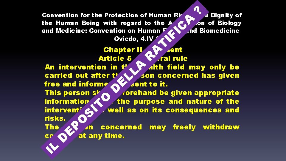 ? Convention for the Protection of Human Rights and Dignity of the Human Being