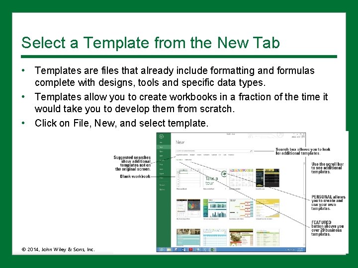 Select a Template from the New Tab • Templates are files that already include