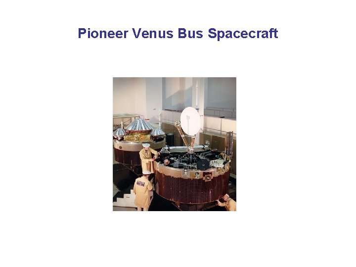 Pioneer Venus Bus Spacecraft 
