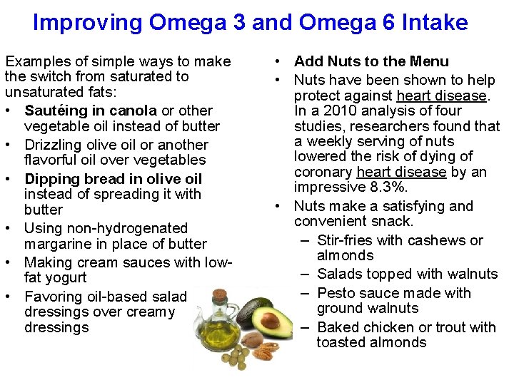 Improving Omega 3 and Omega 6 Intake Examples of simple ways to make the