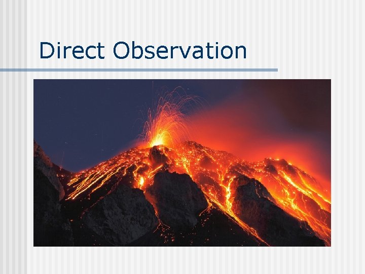 Direct Observation 
