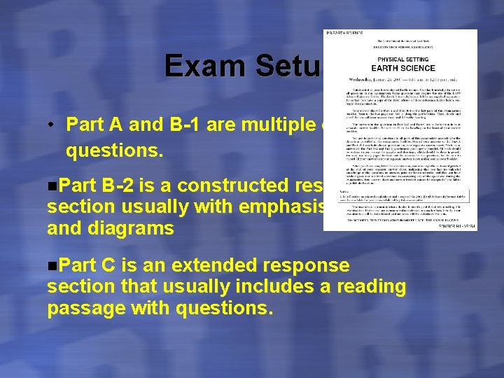 Exam Setup • Part A and B-1 are multiple choice questions. n. Part B-2