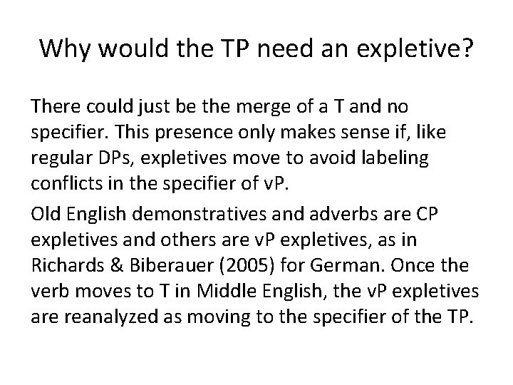 Why would the TP need an expletive? There could just be the merge of