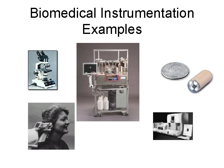 Biomedical Instrumentation Examples 