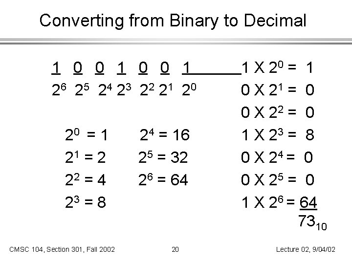 Converting from Binary to Decimal 1 0 0 1 2 6 2 5 2
