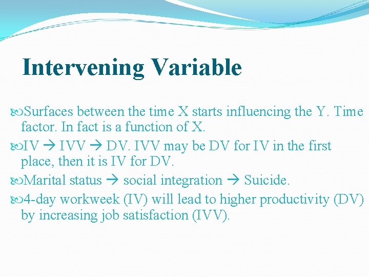 Intervening Variable Surfaces between the time X starts influencing the Y. Time factor. In