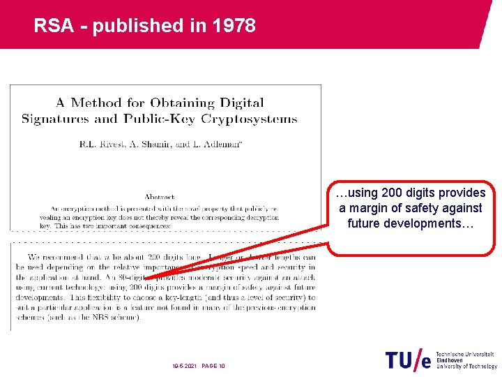 RSA - published in 1978 …using 200 digits provides a margin of safety against