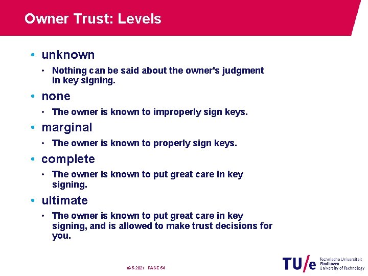 Owner Trust: Levels • unknown • Nothing can be said about the owner's judgment