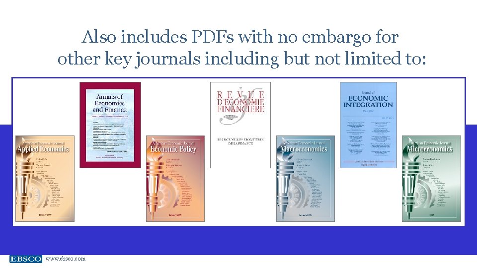 Also includes PDFs with no embargo for other key journals including but not limited