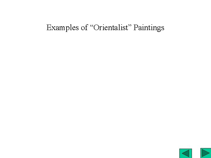 Examples of “Orientalist” Paintings 