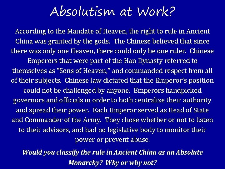 Absolutism at Work? According to the Mandate of Heaven, the right to rule in