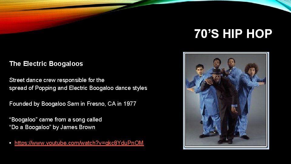 70’S HIP HOP The Electric Boogaloos Street dance crew responsible for the spread of