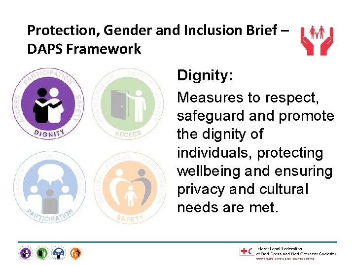 Protection, Gender and Inclusion Brief – DAPS Framework Dignity: Measures to respect, safeguard and