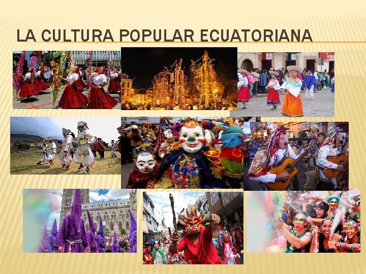 LA CULTURA POPULAR ECUATORIANA 