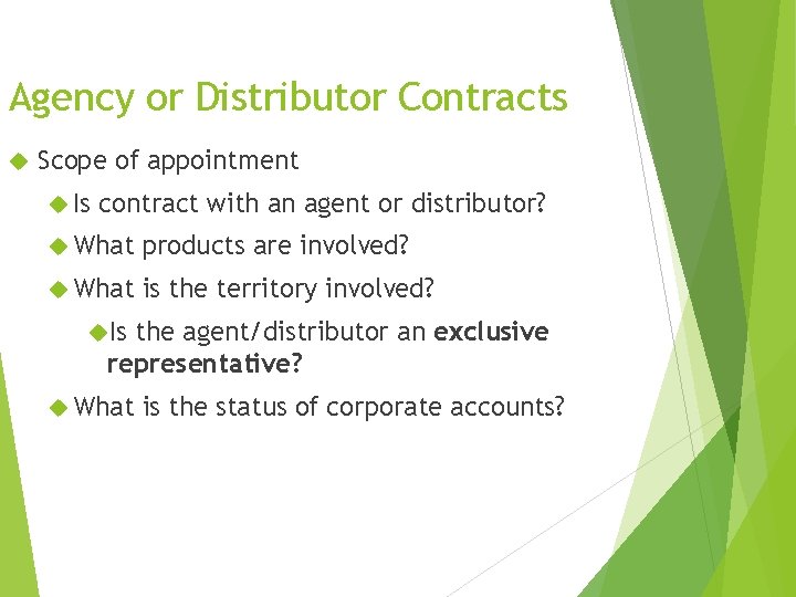 Agency or Distributor Contracts Scope of appointment Is contract with an agent or distributor?