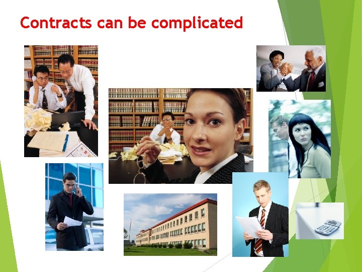 Contracts can be complicated 