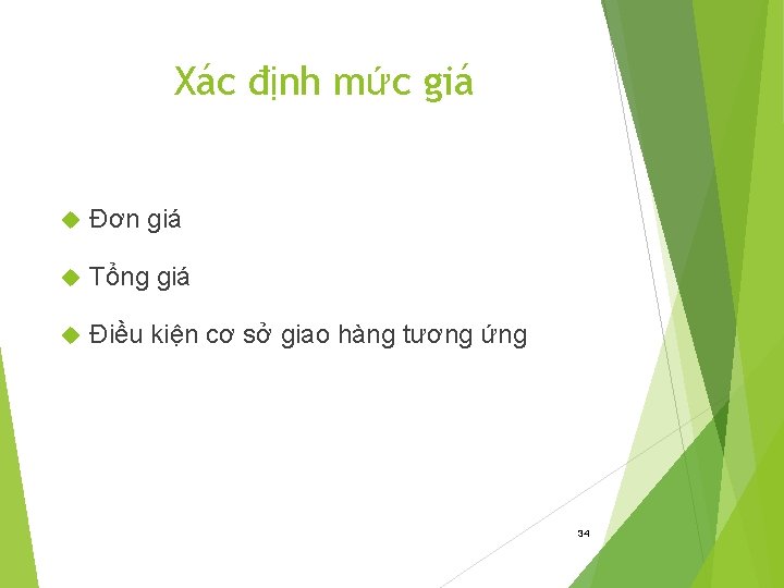 Xác định mức giá Đơn giá Tổng giá Điều kiện cơ sở giao hàng