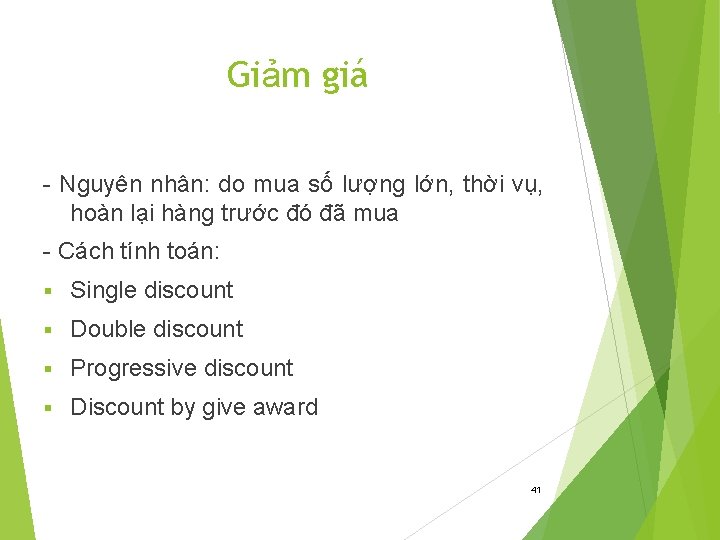 Giảm giá - Nguyên nhân: do mua số lượng lớn, thời vụ, hoàn lại