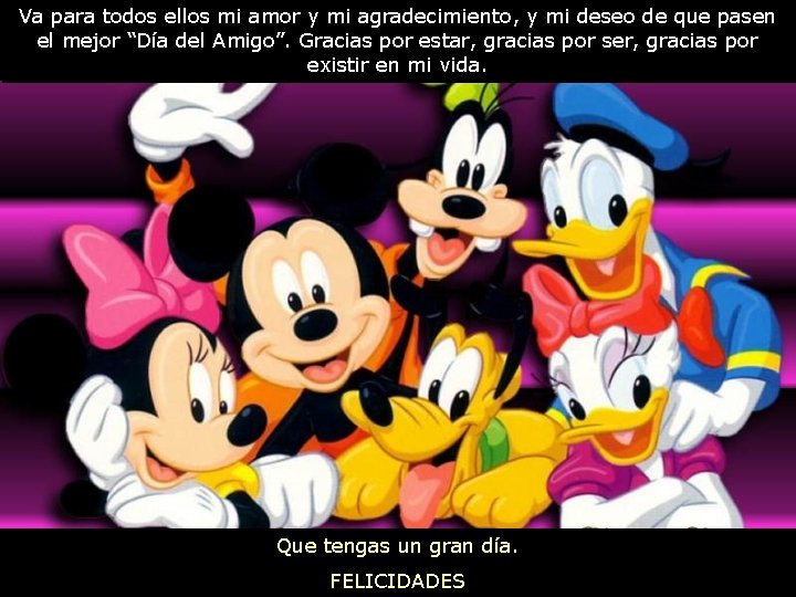 Va para todos ellos mi amor y mi agradecimiento, y mi deseo de que Va para todos ellos mi amor y mi agradecimiento, y mi deseo de que