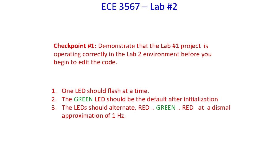 ECE 3567 – Lab #2 Checkpoint #1: Demonstrate that the Lab #1 project is