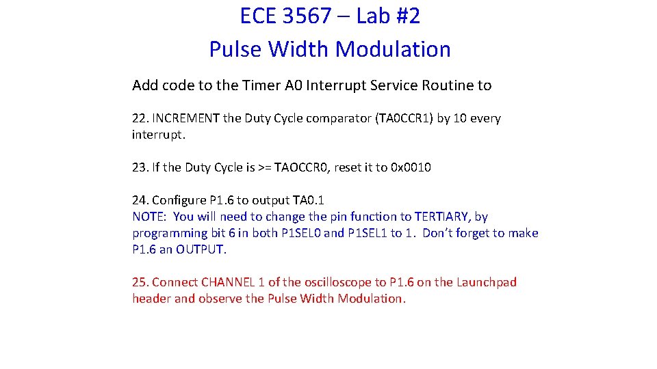 ECE 3567 – Lab #2 Pulse Width Modulation Add code to the Timer A