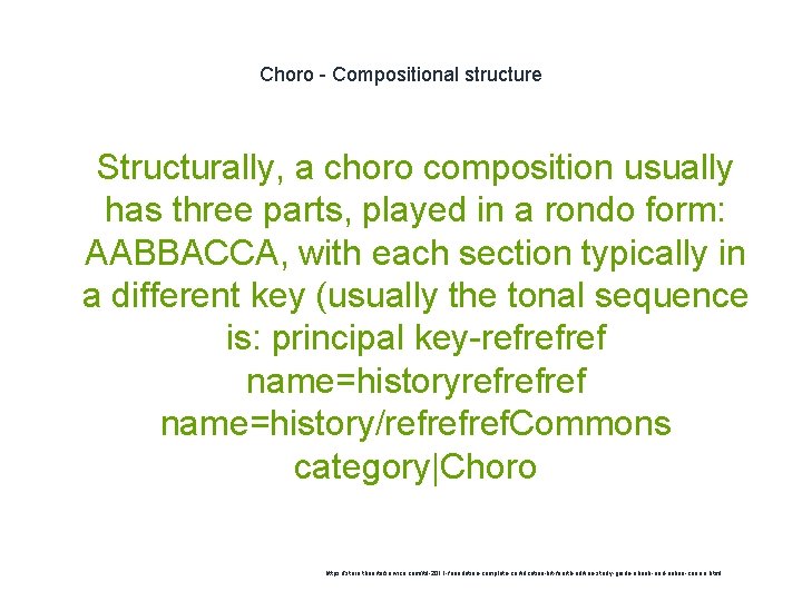 Choro - Compositional structure 1 Structurally, a choro composition usually has three parts, played