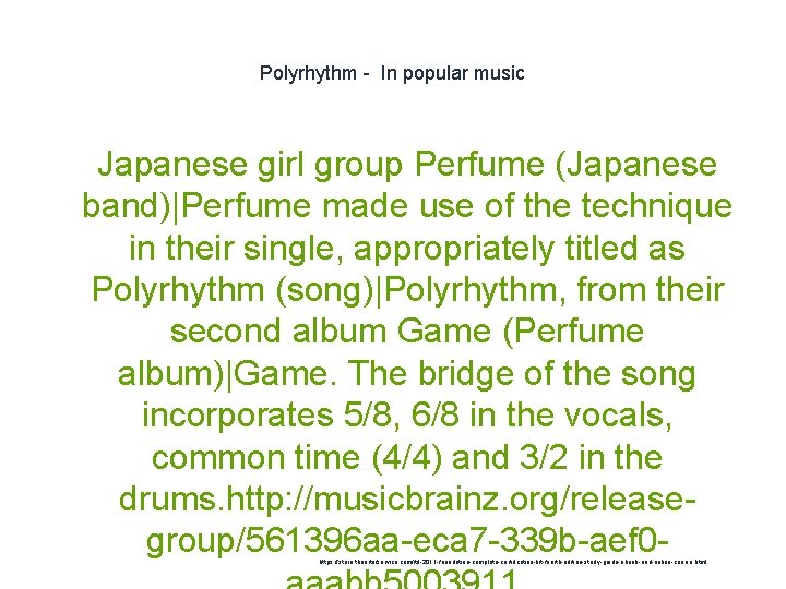 Polyrhythm - In popular music 1 Japanese girl group Perfume (Japanese band)|Perfume made use