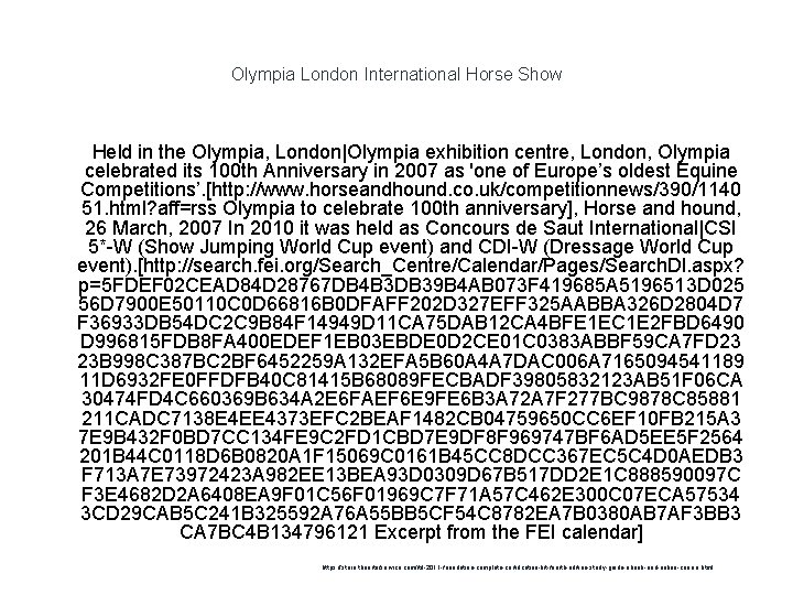 Olympia London International Horse Show 1 Held in the Olympia, London|Olympia exhibition centre, London,