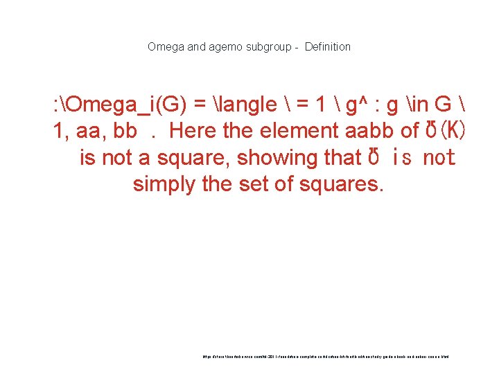 Omega and agemo subgroup - Definition 1 : Omega_i(G) = langle  = 1