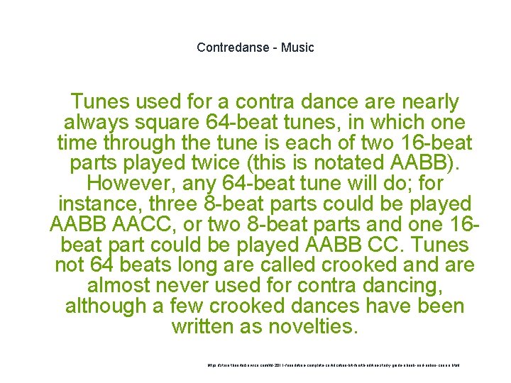 Contredanse - Music Tunes used for a contra dance are nearly always square 64