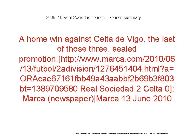 2009– 10 Real Sociedad season - Season summary 1 A home win against Celta