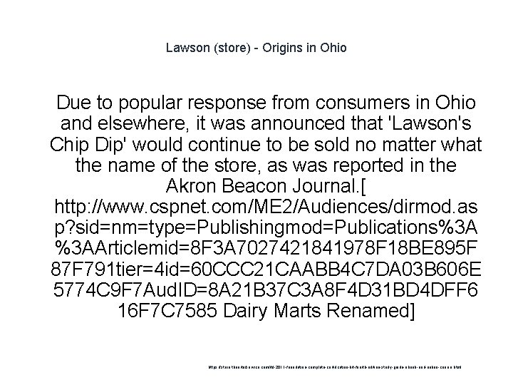 Lawson (store) - Origins in Ohio 1 Due to popular response from consumers in
