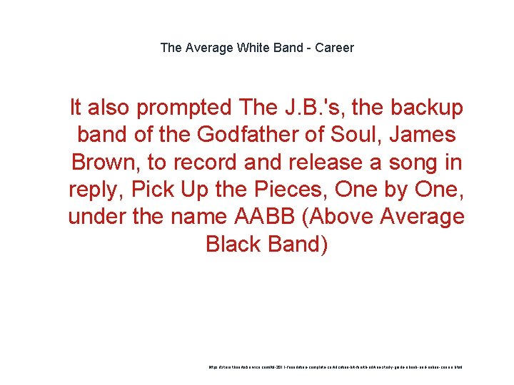 The Average White Band - Career 1 It also prompted The J. B. 's,