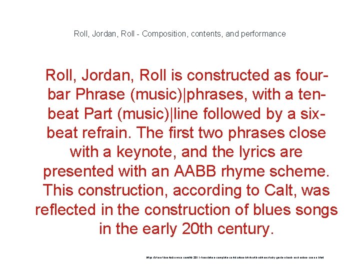 Roll, Jordan, Roll - Composition, contents, and performance 1 Roll, Jordan, Roll is constructed