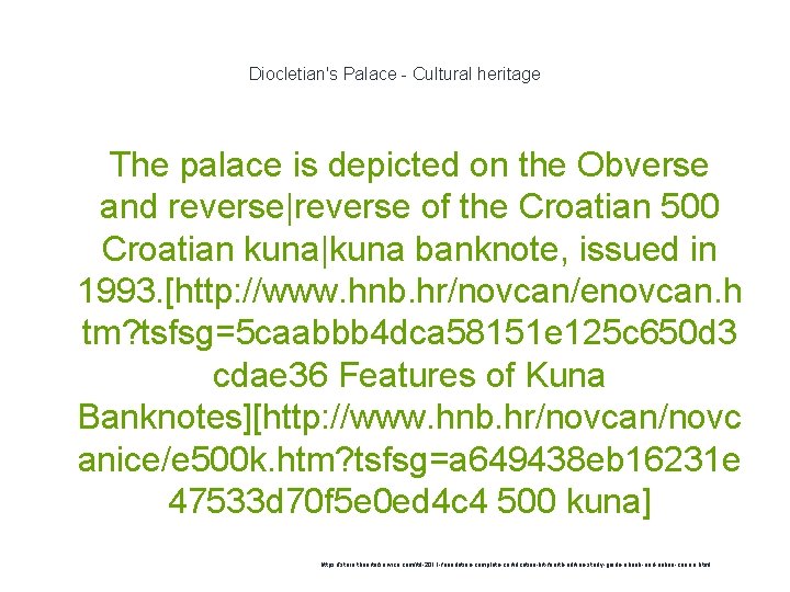 Diocletian's Palace - Cultural heritage The palace is depicted on the Obverse and reverse|reverse