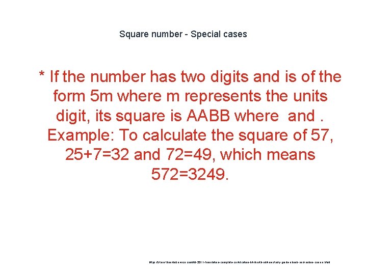 Square number - Special cases 1 * If the number has two digits and