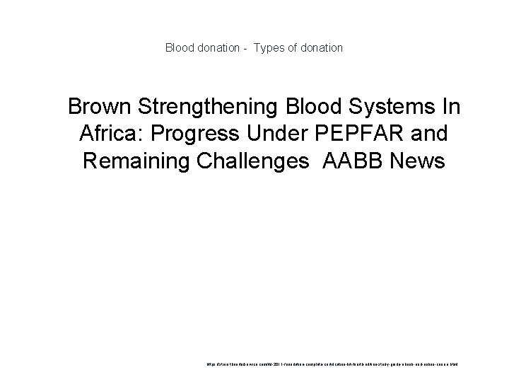 Blood donation - Types of donation 1 Brown Strengthening Blood Systems In Africa: Progress