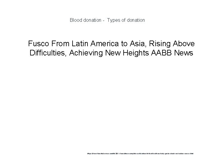 Blood donation - Types of donation 1 Fusco From Latin America to Asia, Rising