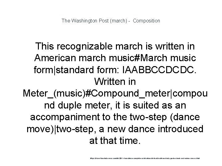 The Washington Post (march) - Composition This recognizable march is written in American march