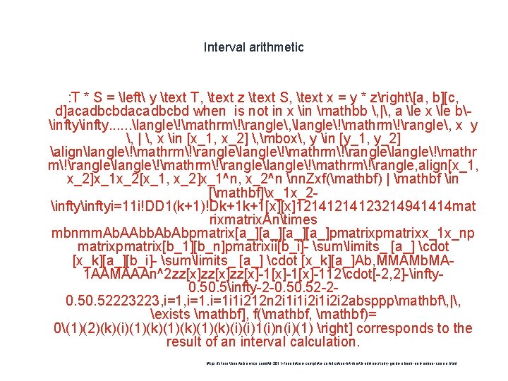 Interval arithmetic : T * S = left y text T, text z text