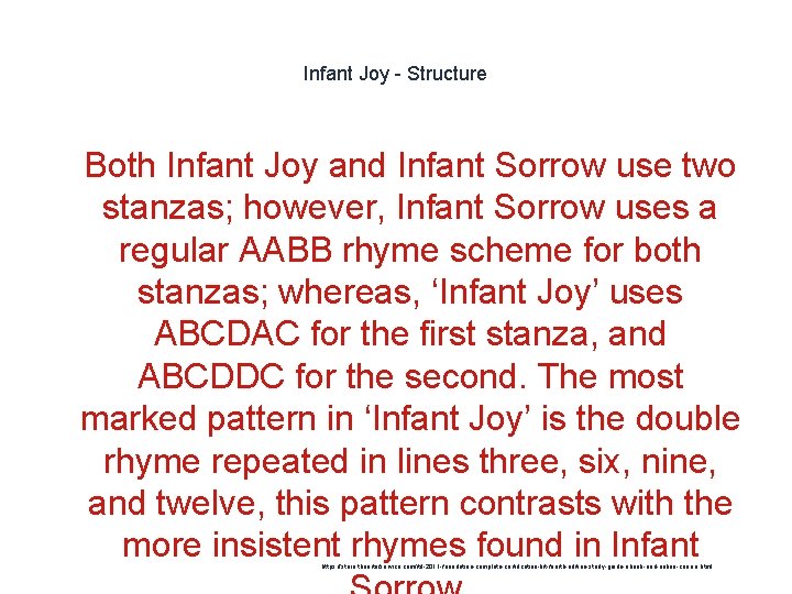 Infant Joy - Structure 1 Both Infant Joy and Infant Sorrow use two stanzas;